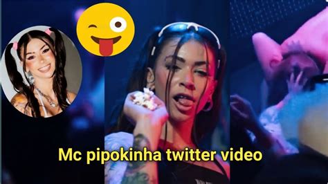 mc pipokinha video com fa|Vídeo: Identidade da mulher que acompanhou MC Pipokinha no。